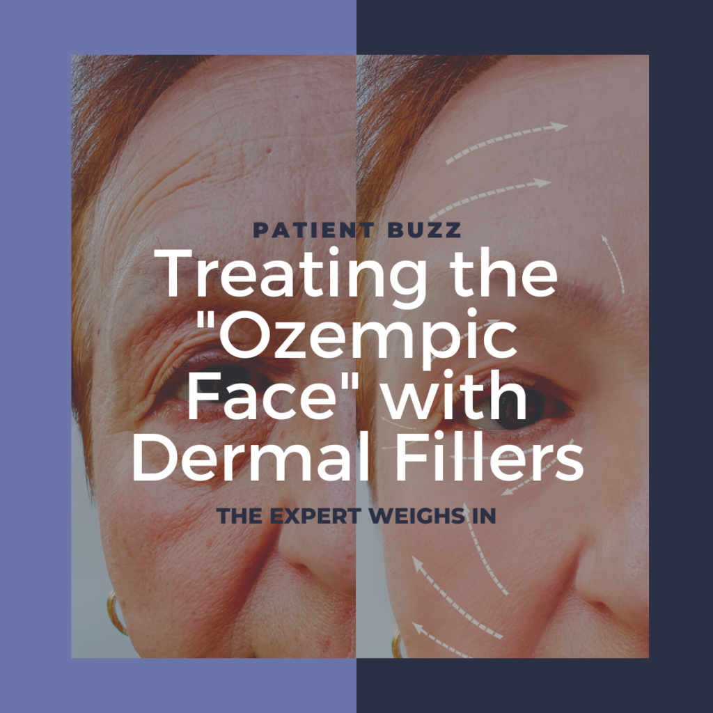 Treating The Ozempic Face With Dermal Fillers Next Steps In Dermatology