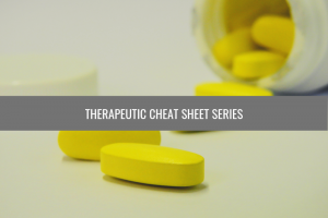 Therapeutic Cheat Sheet Series