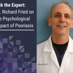 Ask the Expert: Dr. Richard Fried