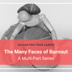 Many Faces of Burnout