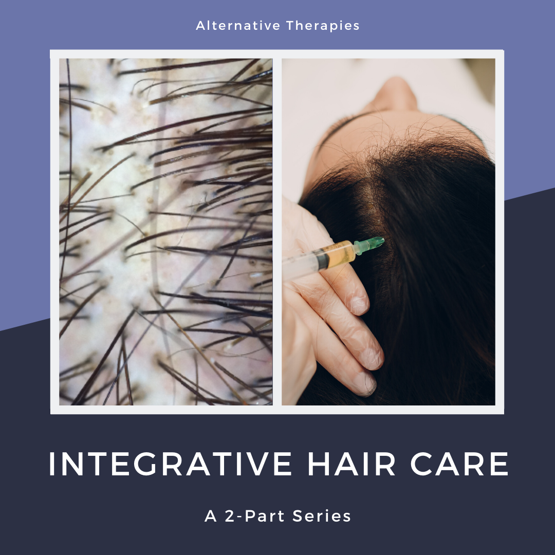 Part 2: Integrative Treatments for Androgenetic Alopecia - Next Steps in  Dermatology