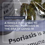 Managing Psoriasis in the Era of Covid-19