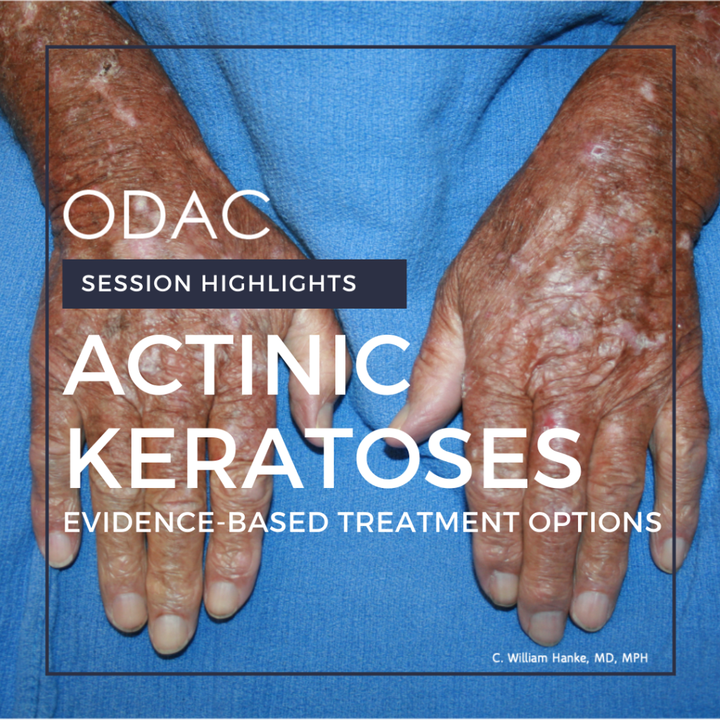 Actinic Keratoses Evidence Based Treatment Options Next Steps In Dermatology