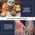 Chinese Herbal Medicine Approach to Atopic Dermatitis