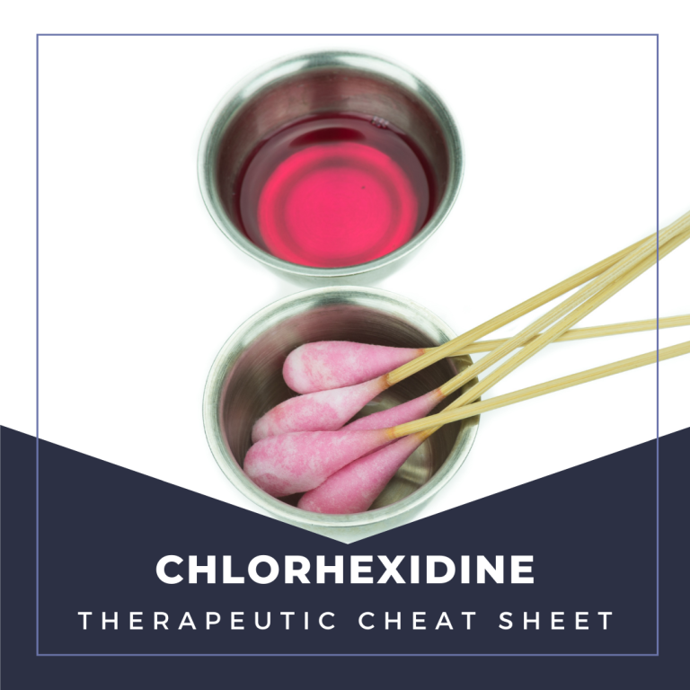 Chlorhexidine Therapeutic Cheat Sheet Next Steps in Dermatology