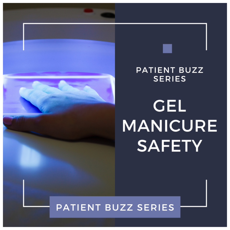 Patient Buzz Series Gel Manicure Safety Next Steps In Dermatology