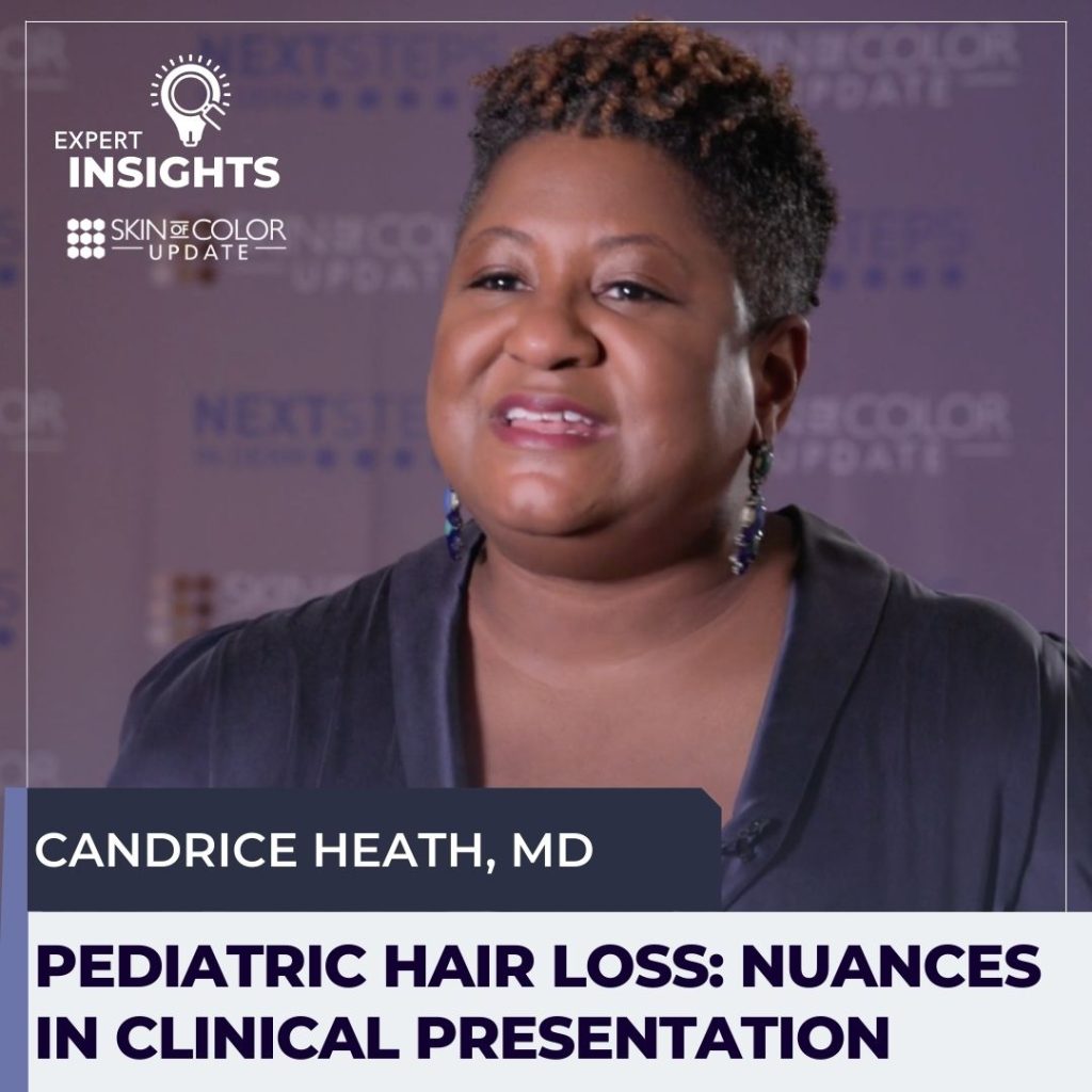 Pediatric Hair Loss: Nuances in Clinical Presentation - Next Steps in ...