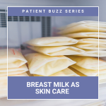 breast milk skin care