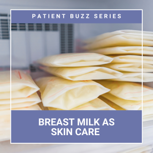 breast milk skin care