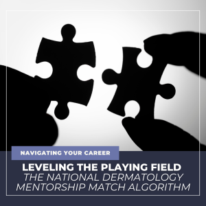 Dermatology Mentorship Match