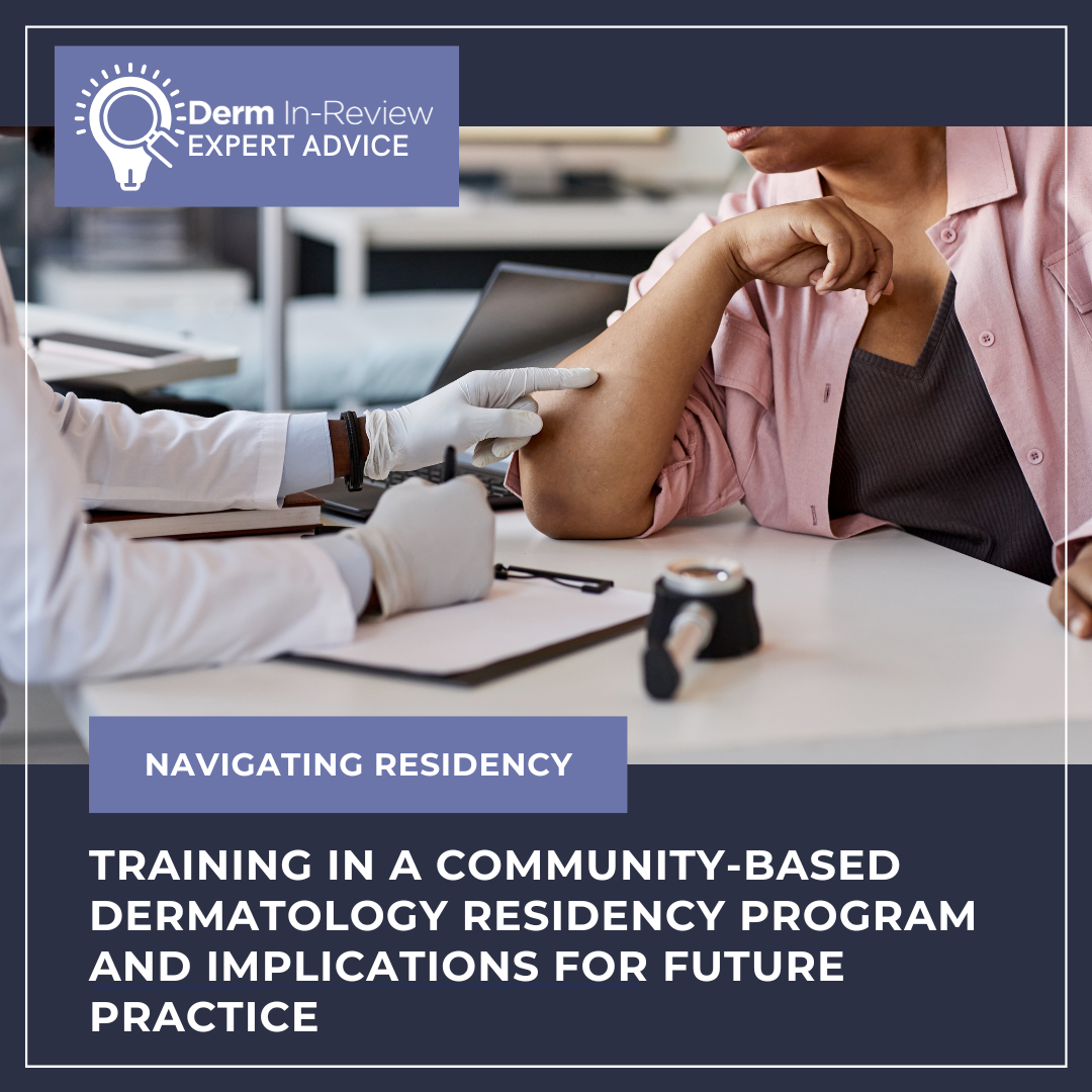 Community-Based Dermatology Residency Program