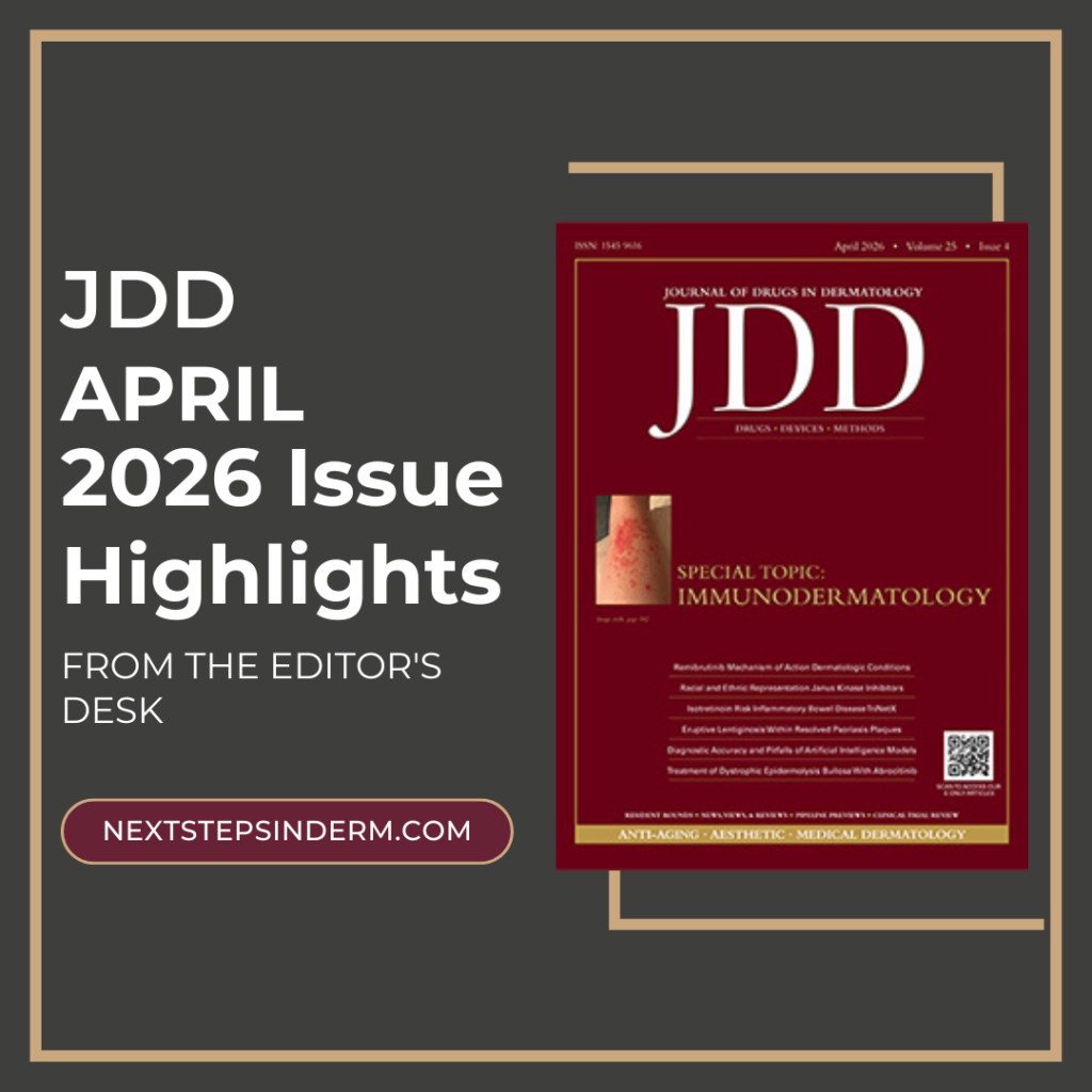 Journal of Drugs in Dermatology April 2026 Issue Highlights