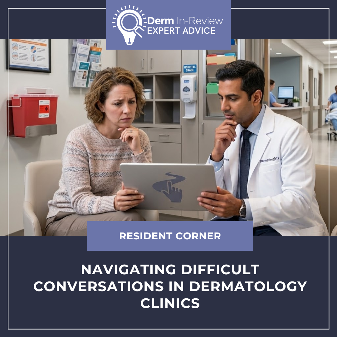 navigating difficult conversations in dermatology
